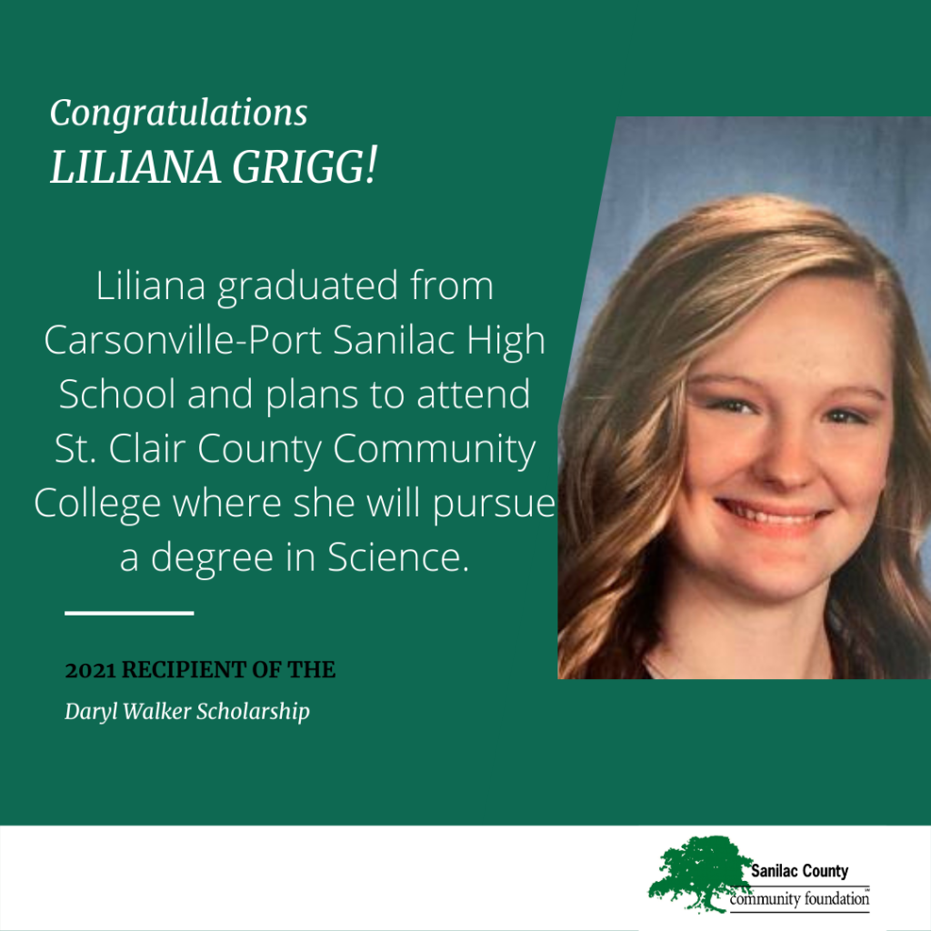 Congratulations Liliana Grigg! Liliana graduated from Carsonville-Port Sanilac High School and plans to attend St. Clair County Community College where she will pursue a degree in Science. 2021 recipient of the Daryl Walker Scholarship; image of a studio portrait of a smiling young woman with wavy blonde hair